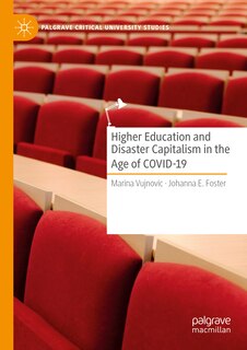 Front cover_Higher Education and Disaster Capitalism in the Age of COVID-19