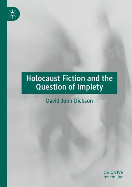 Front cover_Holocaust Fiction and the Question of Impiety