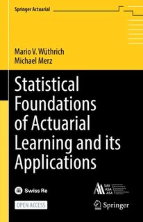 Front cover_Statistical Foundations of Actuarial Learning and its Applications