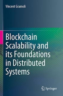Front cover_Blockchain Scalability and its Foundations in Distributed Systems