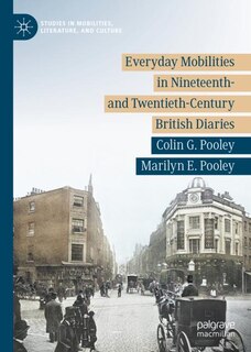 Front cover_Everyday Mobilities in Nineteenth- and Twentieth-Century British Diaries