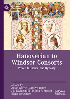 Couverture_Hanoverian to Windsor Consorts
