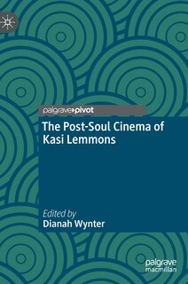 Couverture_The Post-Soul Cinema of Kasi Lemmons
