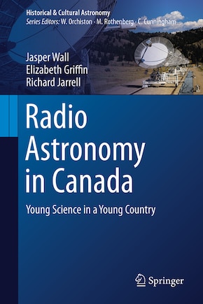 Radio Astronomy in Canada: Young Science in a Young Country