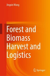 Front cover_Forest and Biomass Harvest and Logistics