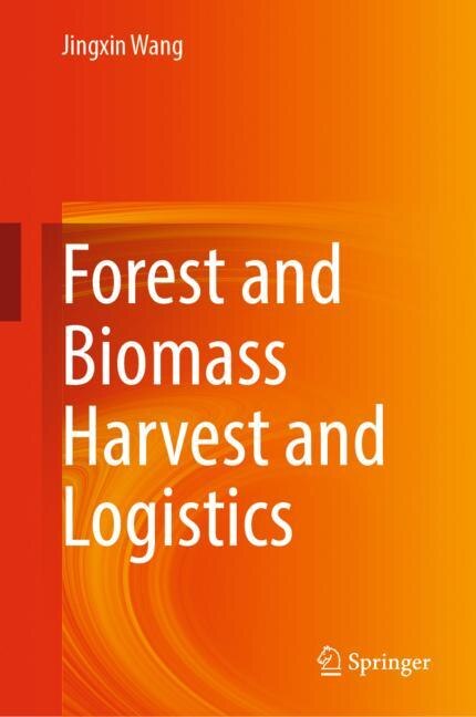 Front cover_Forest and Biomass Harvest and Logistics
