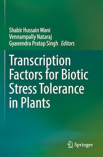 Front cover_Transcription Factors for Biotic Stress Tolerance in Plants