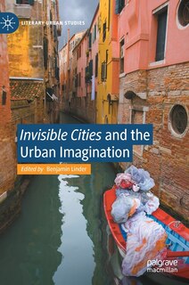 Front cover_Invisible Cities and the Urban Imagination