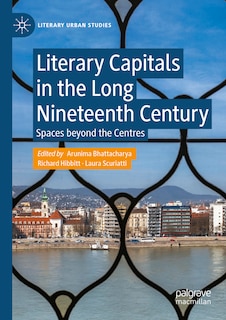 Front cover_Literary Capitals in the Long Nineteenth Century