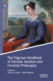 Couverture_The Palgrave Handbook of German Idealism and Feminist Philosophy