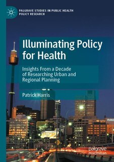 Couverture_Illuminating Policy for Health