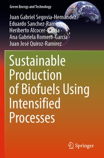 Couverture_Sustainable Production of Biofuels Using Intensified Processes
