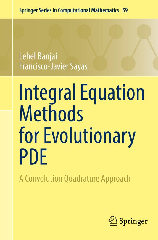 Front cover_Integral Equation Methods for Evolutionary PDE