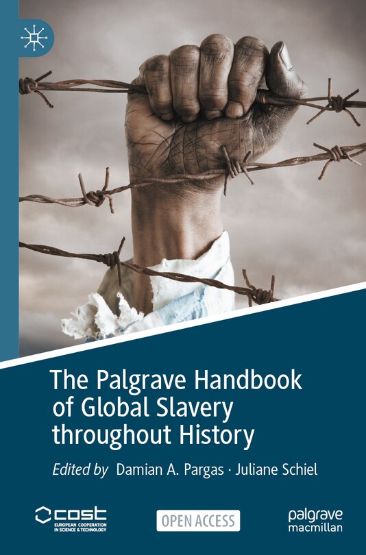 Front cover_The Palgrave Handbook of Global Slavery throughout History