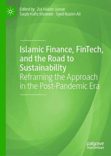 Front cover_Islamic Finance, FinTech, and the Road to Sustainability