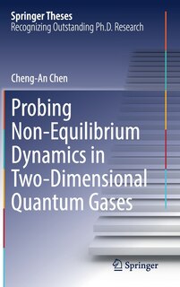 Couverture_Probing Non-Equilibrium Dynamics in Two-Dimensional Quantum Gases