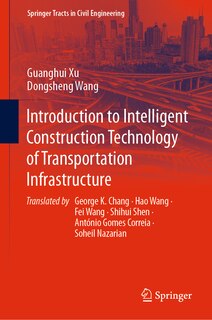 Front cover_Introduction to Intelligent Construction Technology of Transportation Infrastructure