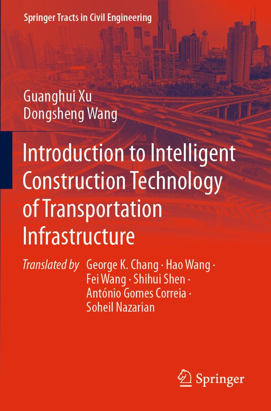 Front cover_Introduction to Intelligent Construction Technology of Transportation Infrastructure
