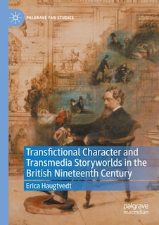 Front cover_Transfictional Character and Transmedia Storyworlds in the British Nineteenth Century