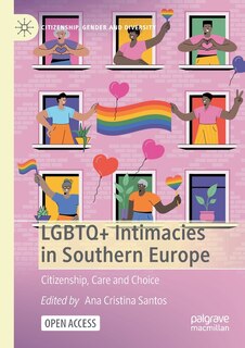 Front cover_LGBTQ+ Intimacies in Southern Europe