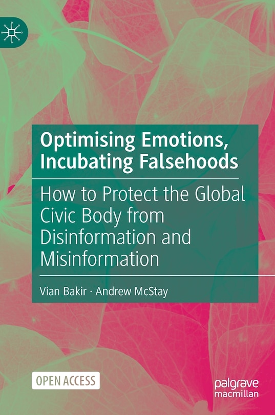 Couverture_Optimising Emotions, Incubating Falsehoods
