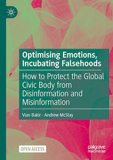 Couverture_Optimising Emotions, Incubating Falsehoods