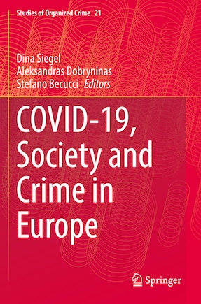 Covid-19, Society and Crime in Europe