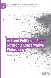 Couverture_Art and Politics in Roger Scruton's Conservative Philosophy