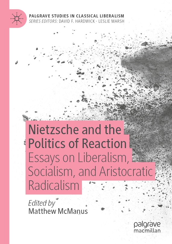 Front cover_Nietzsche and the Politics of Reaction