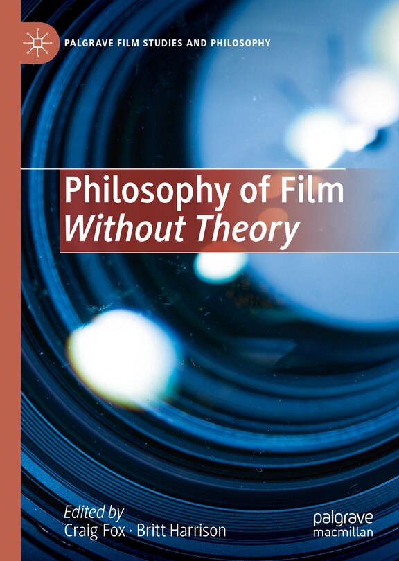 Front cover_Philosophy of Film Without Theory