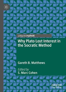 Couverture_Why Plato Lost Interest in the Socratic Method