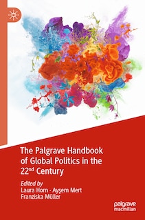 Front cover_The Palgrave Handbook of Global Politics in the 22nd Century