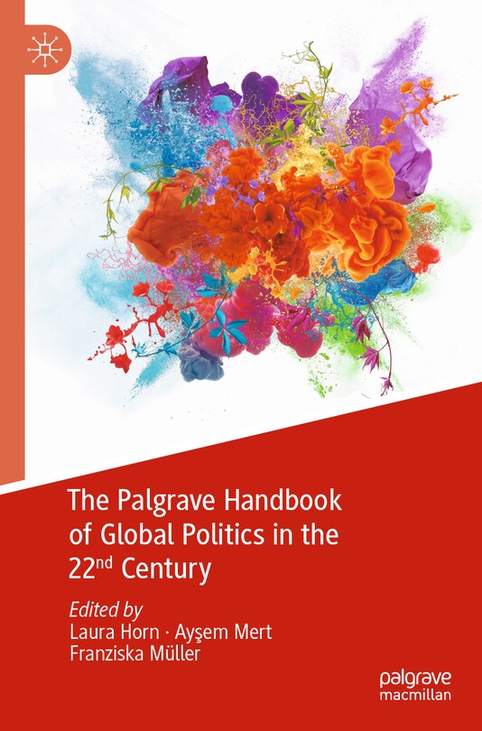 Front cover_The Palgrave Handbook of Global Politics in the 22nd Century