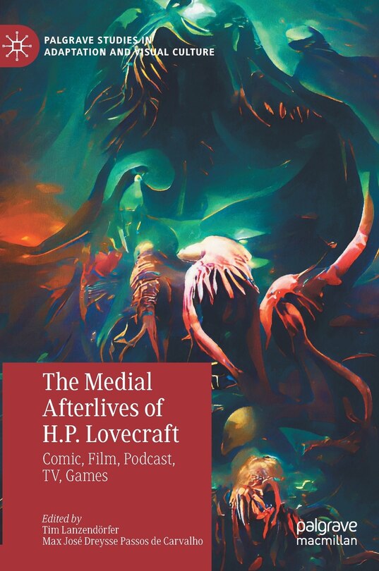Front cover_Medial Afterlives of H.P. Lovecraft