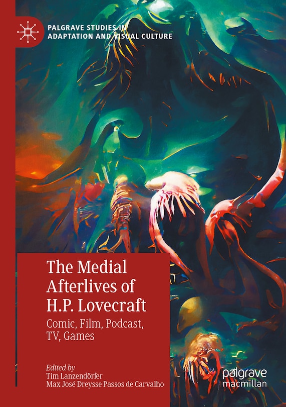 Front cover_The Medial Afterlives of H.P. Lovecraft