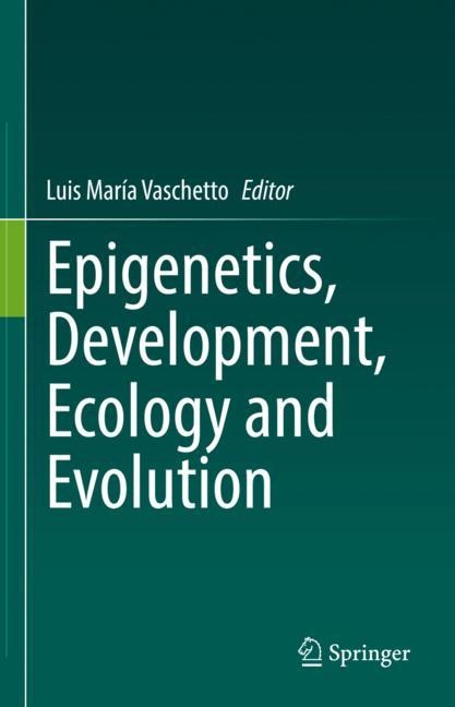 Front cover_Epigenetics, Development, Ecology and Evolution