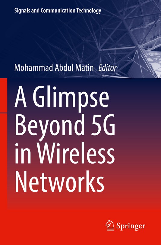 Front cover_A Glimpse Beyond 5G in Wireless Networks