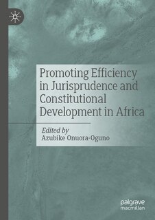 Couverture_Promoting Efficiency in Jurisprudence and Constitutional Development in Africa