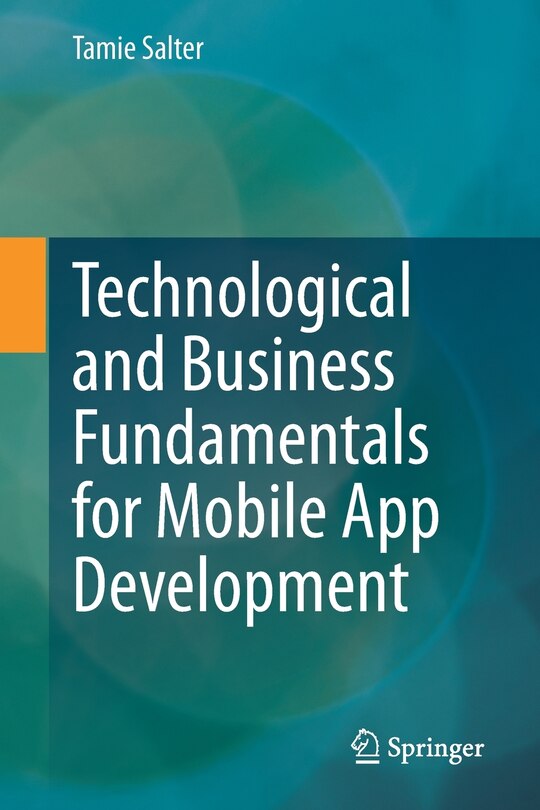 Front cover_Technological and Business Fundamentals for Mobile App Development