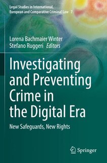 Front cover_Investigating and Preventing Crime in the Digital Era