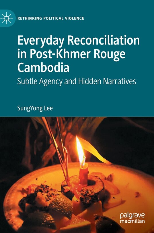 Couverture_Everyday Reconciliation in Post-Khmer Rouge Cambodia