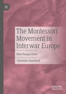 Couverture_Montessori Movement in Interwar Europe