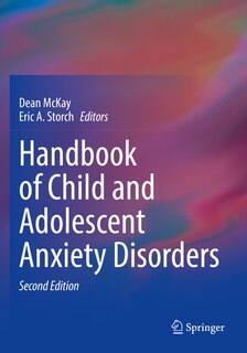 Front cover_Handbook of Child and Adolescent Anxiety Disorders