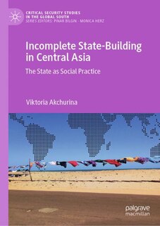 Couverture_Incomplete State-Building in Central Asia