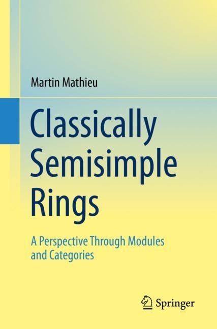 Front cover_Classically Semisimple Rings