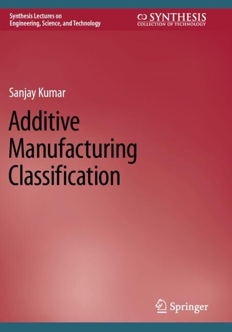 Front cover_Additive Manufacturing Classification