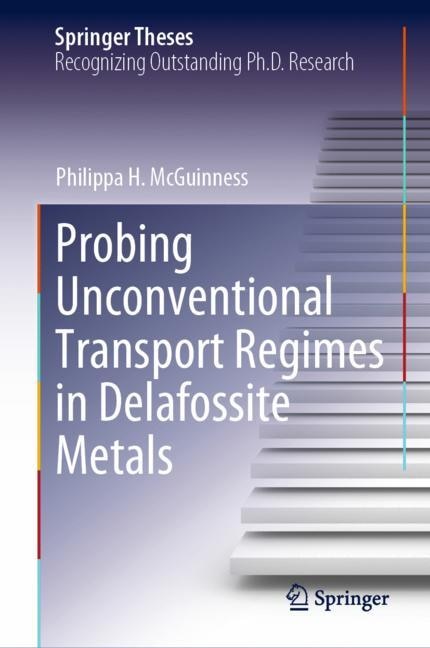 Couverture_Probing Unconventional Transport Regimes in Delafossite Metals