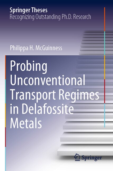 Front cover_Probing Unconventional Transport Regimes in Delafossite Metals