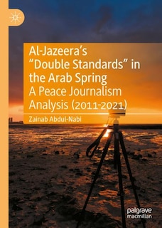 Couverture_Al-Jazeera's Double Standards in the Arab Spring