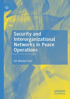 Couverture_Security and Interorganizational Networks in Peace Operations